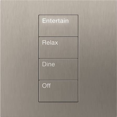 Lutron keypad with custom scenes — Entertain, Relax, Dine, Off